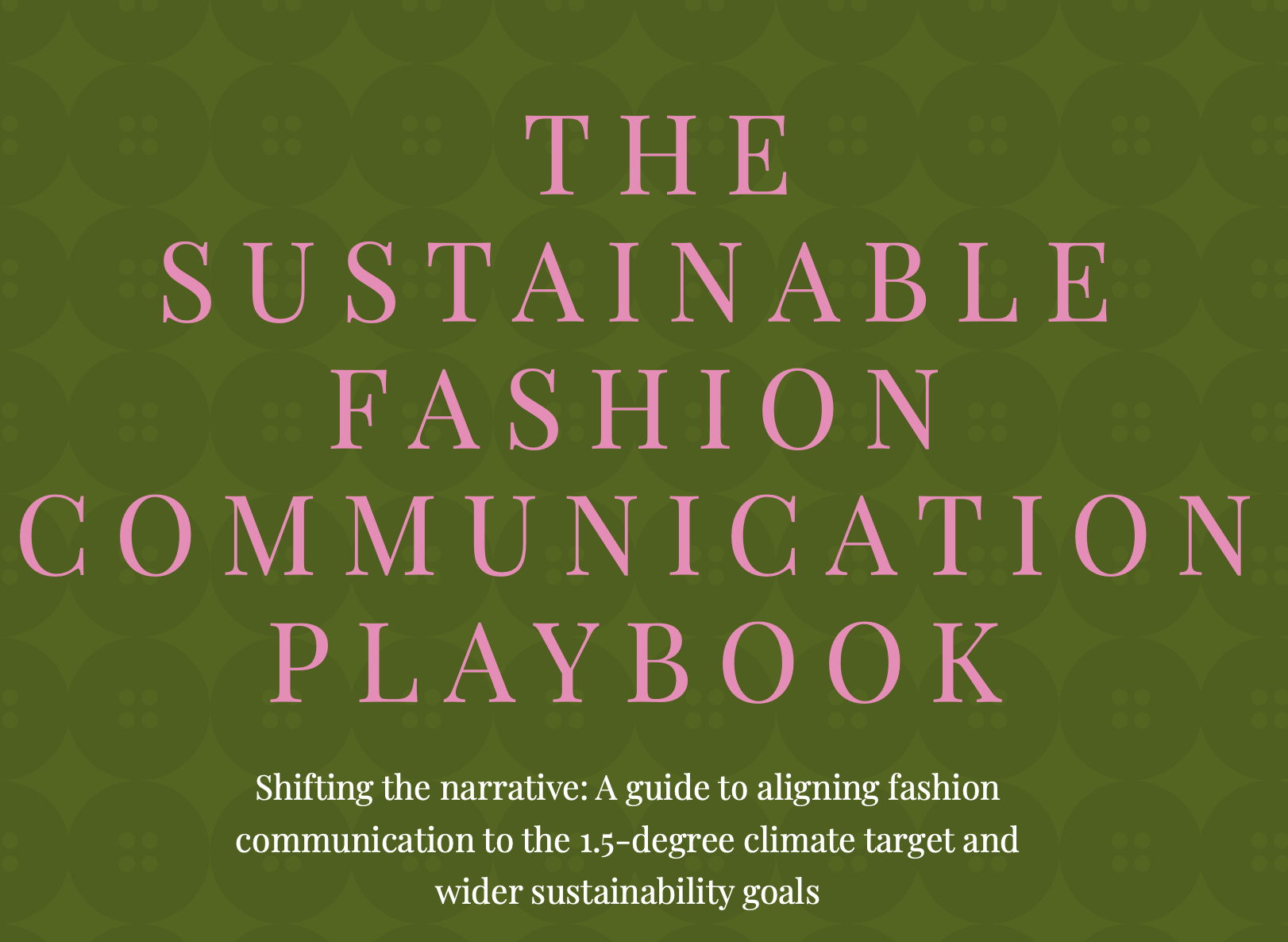 The Sustainable Fashion Communication Playbook